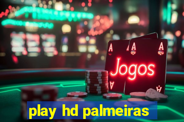 play hd palmeiras